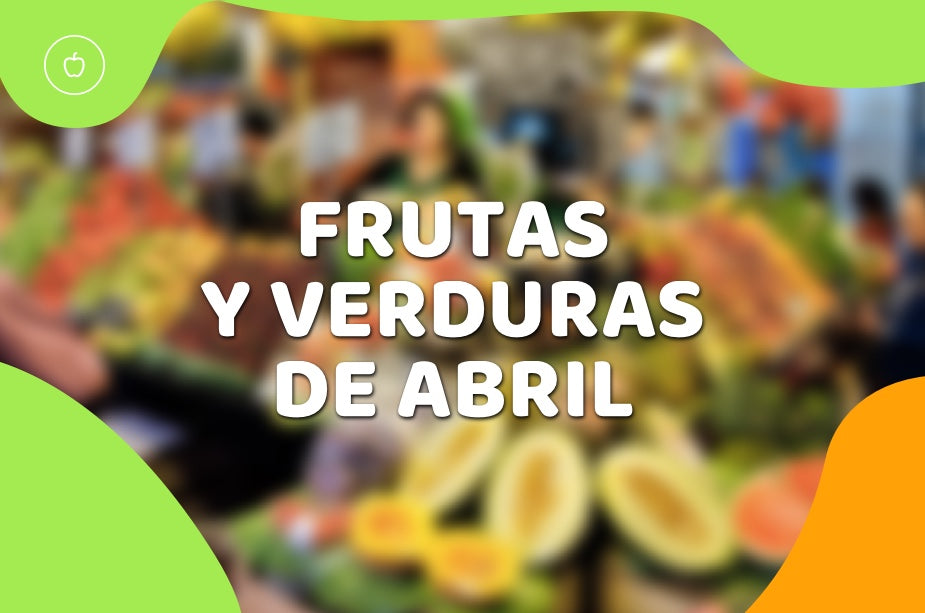 Frutas y Verduras Abril